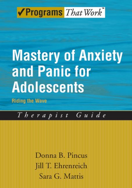 Mastery of Anxiety and Panic for Adolescents 9780195335804 (Paperback)