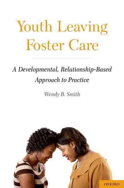 Youth Leaving Foster Care By Wendy Benjamin Smith 9780195375596