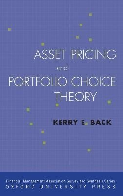 Asset Pricing and Portfolio Choice Theory By K. Back 9780195380613