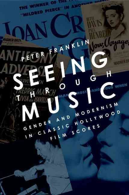 Seeing Through Music By Peter Franklin 9780195383454 (Hardback)