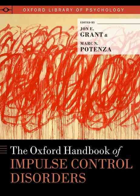 The Oxford Handbook of Impulse Control Disorders 9780195389715