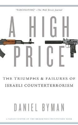 A High Price By Daniel Byman 9780195391824 (Hardback)