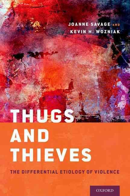 Thugs and Thieves By Joanne Savage, Kevin H. Wozniak 9780195393583