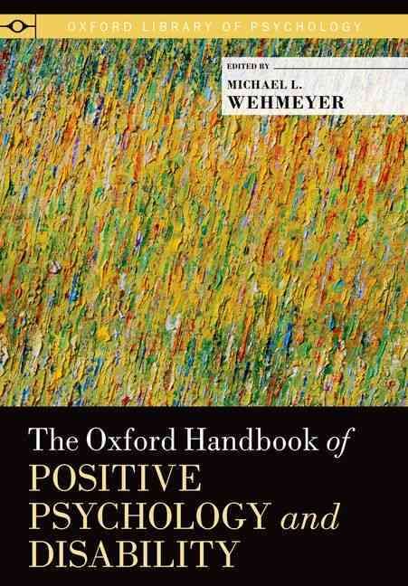The Oxford Handbook of Positive Psychology and Disability (Hardback)