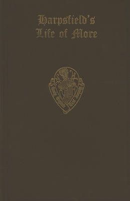 Nicholas Harpsfield The Life and Death of Sr. Thomas More (Hardback)
