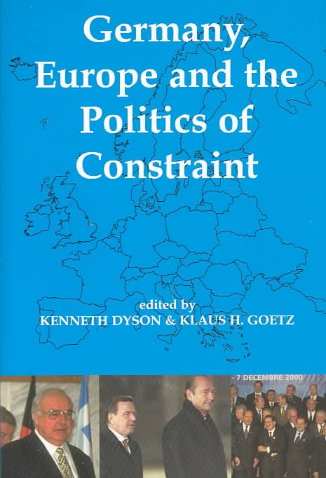 Germany, Europe and the Politics of Constraint 9780197262955