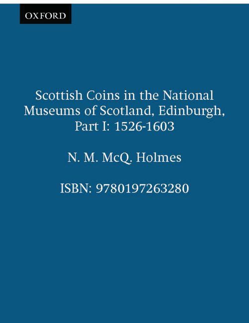 Scottish Coins in the National Museums of Scotland, Edinburgh