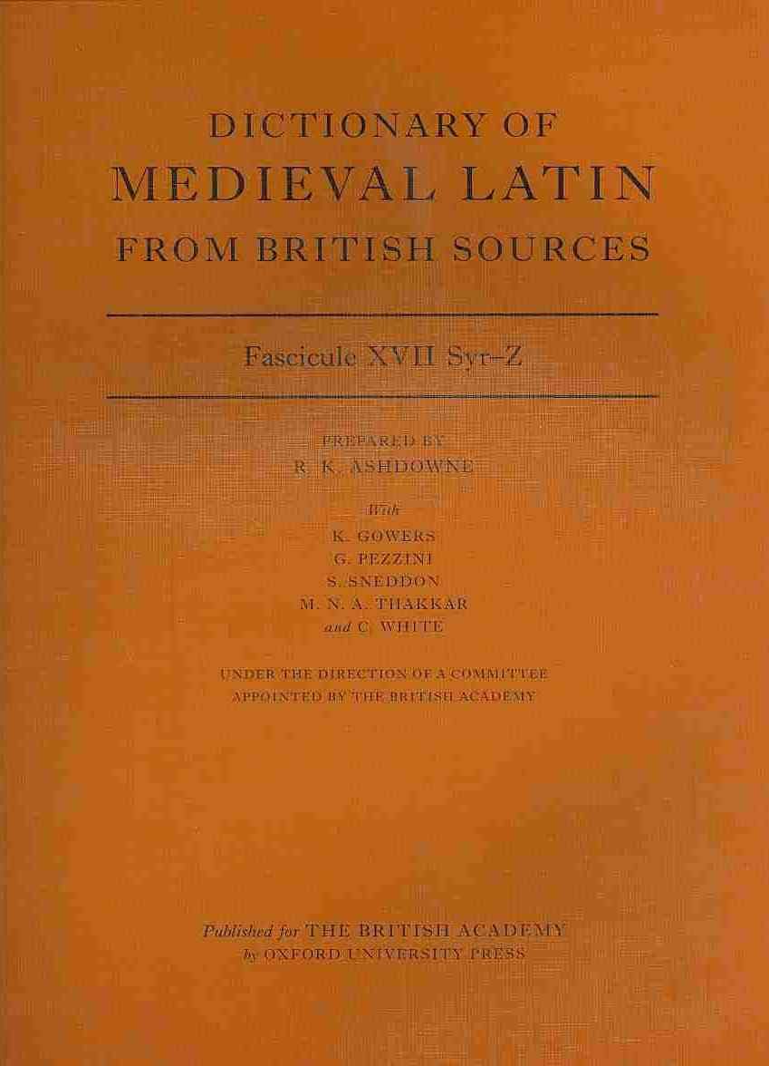 Dictionary of Medieval Latin from British Sources. Fascicule XVII Syr-Z