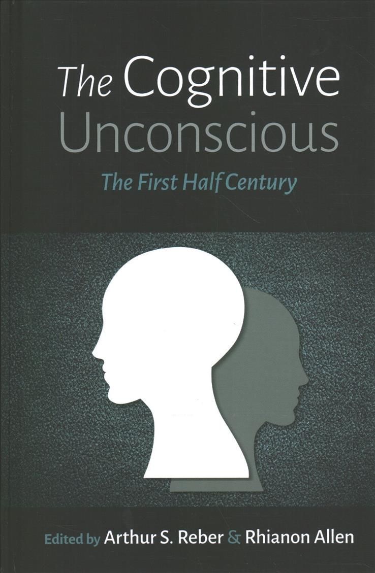 The Cognitive Unconscious 9780197501573 (Hardback)