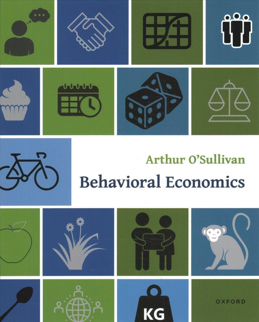 Behavioral Economics By Arthur O'Sullivan 9780197515921 (Paperback)