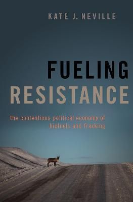 Fueling Resistance By Kate J. Neville 9780197535585 (Hardback)