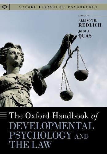 The Oxford Handbook of Developmental Psychology and the Law (Hardback)