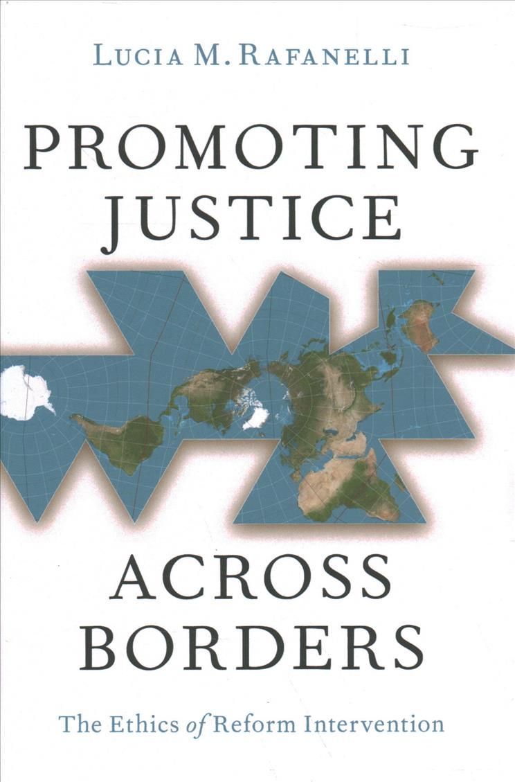 Promoting Justice Across Borders By Lucia M. Rafanelli 9780197568842