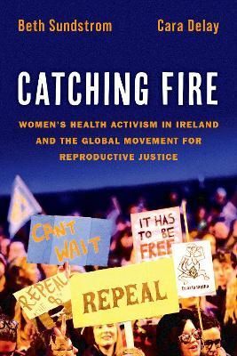 Catching Fire By Beth Sundstrom, Cara Delay 9780197625101 (Paperback)