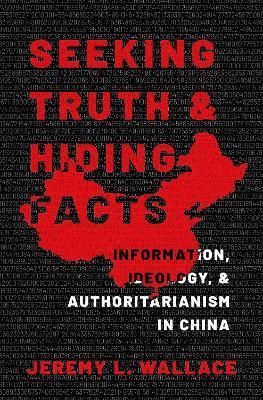 Seeking Truth and Hiding Facts By Jeremy L. Wallace 9780197627655