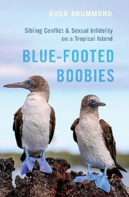 Blue-Footed Boobies By Hugh Drummond 9780197629840 (Hardback)