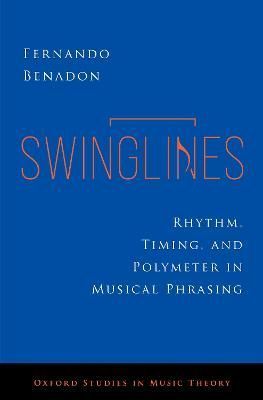 Swinglines By Fernando Benadon 9780197659977 (Hardback)