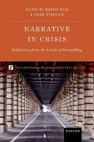 Narrative in Crisis By Martin Dege (editor), Irene Strasser (editor)