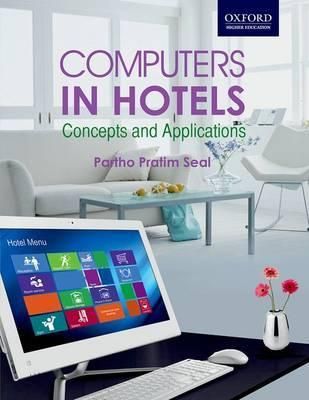Computers in Hotels By Partho Pratim Seal 9780198084006 (Paperback)