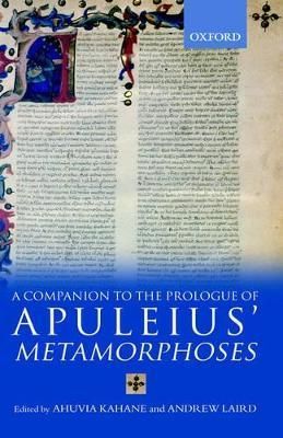 A Companion to the Prologue to Apuleius' Metamorphoses 9780198152385
