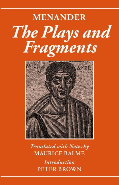 The Plays and Fragments By Menander, M. G. Balme 9780198152705