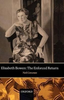 Elizabeth Bowen By Neil Corcoran 9780198186908 (Hardback)