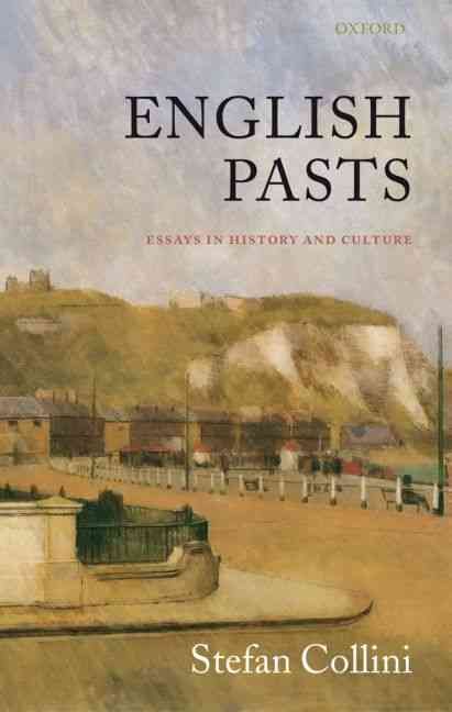 English Pasts By Stefan Collini 9780198207801 (Paperback)