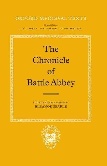 The Chronicle of Battle Abbey By Battle Abbey, Eleanor Searle