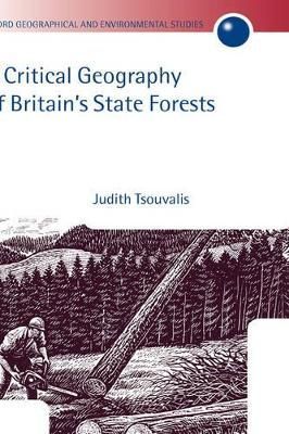 A Critical Geography of Britain's State Forests By Judith Tsouvalis