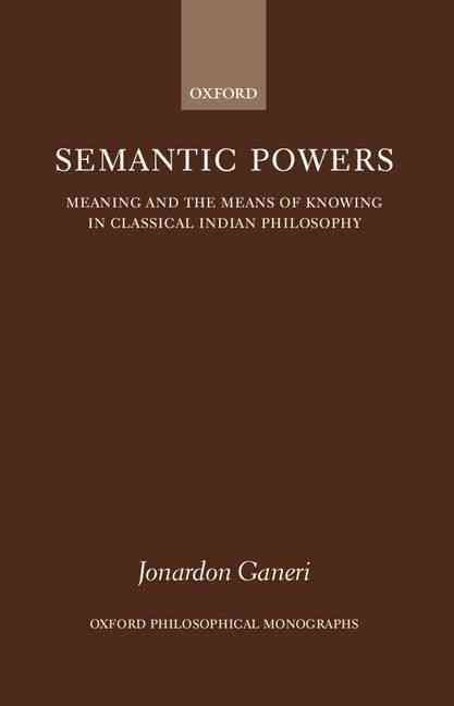 Semantic Powers By Jonardon Ganeri 9780198237884 (Hardback)