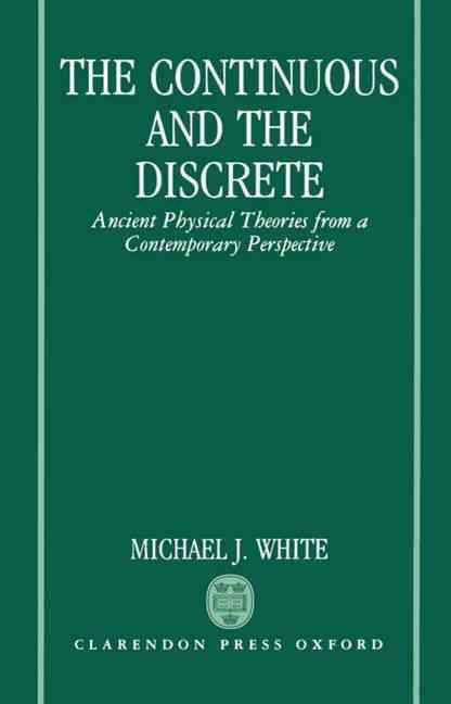 The Continuous and the Discrete By Michael J. White 9780198239529
