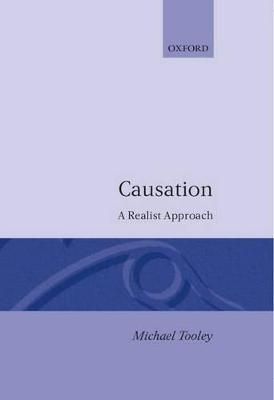 Causation By Michael Tooley 9780198249627 (Hardback)