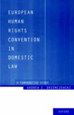 European Human Rights Convention in Domestic Law 9780198255253