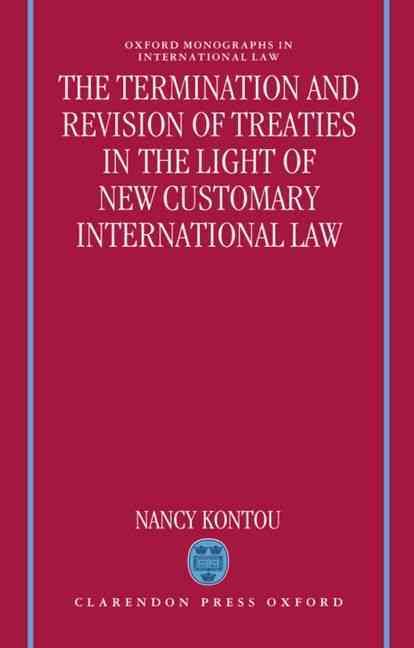 The Termination and Revision of Treaties in the Light of New Customary International Law