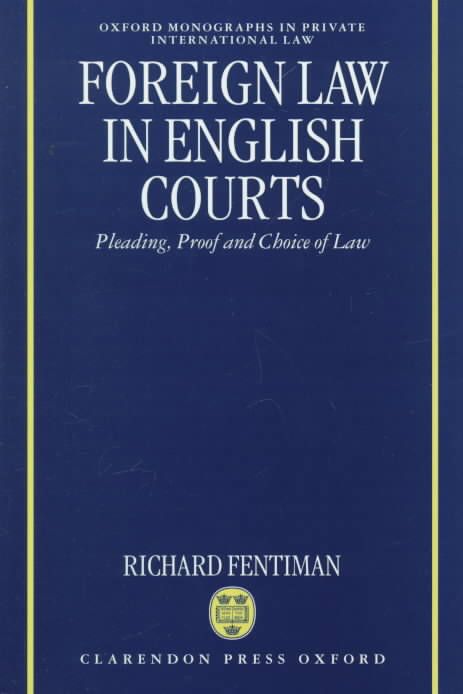 Foreign Law in English Courts By Richard Fentiman 9780198258780