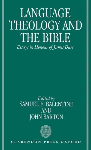 Language, Theology, and the Bible 9780198261919 (Book)