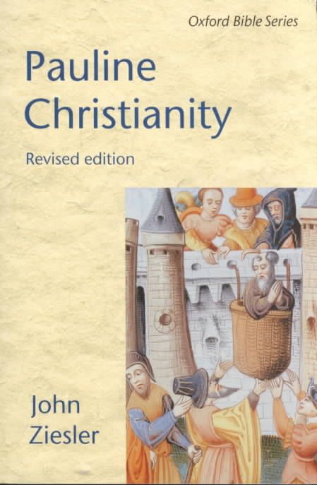 Pauline Christianity By J. A. Ziesler 9780198264590 (Paperback)