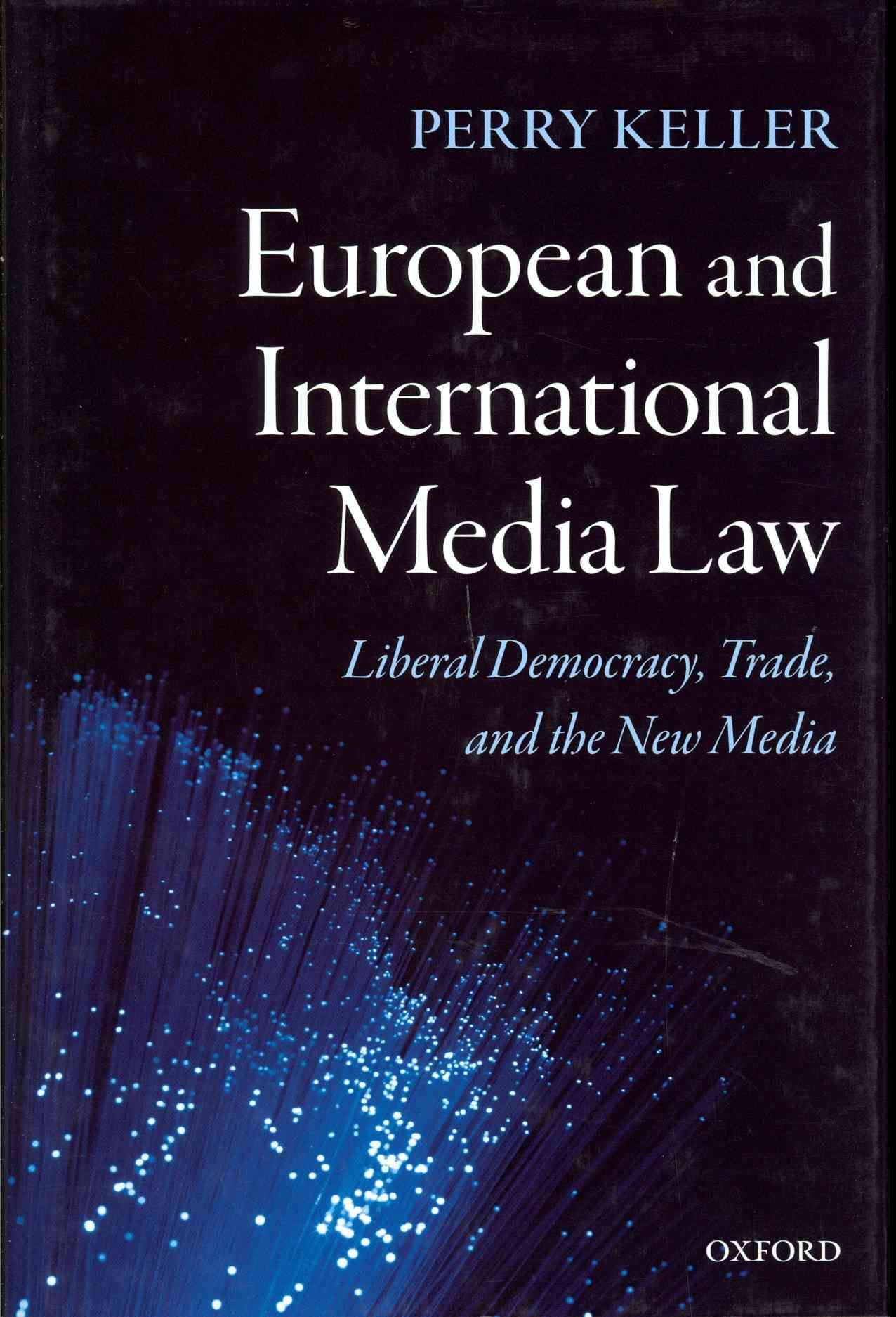 European and International Media Law By Perry Keller 9780198268550