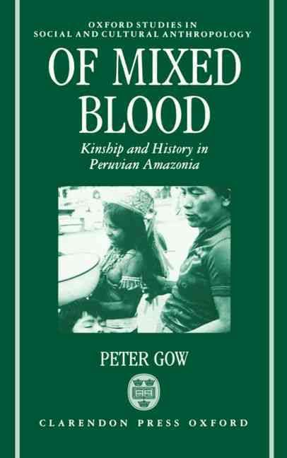 Of Mixed Blood By Peter Gow 9780198273554 (Hardback)