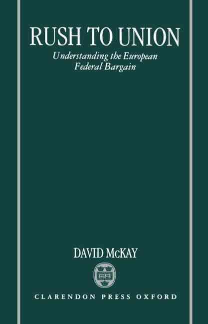 Rush to Union By David H. McKay 9780198280583 (Hardback)