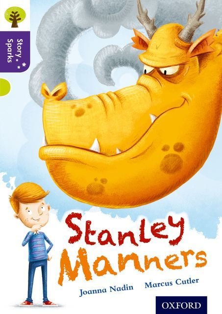 Stanley Manners By Joanna Nadin (author), Marcus Cutler (illustrator)