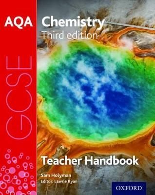 AQA GCSE Chemistry. Teacher Handbook By Sam Holyman 9780198359449