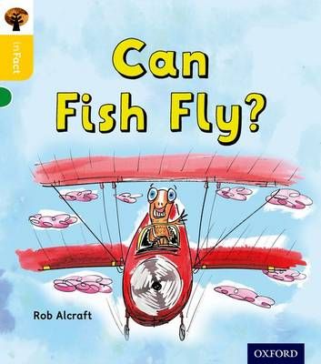 Can Fish Fly? By Rob Alcraft (author), Mark Beech (illustrator)