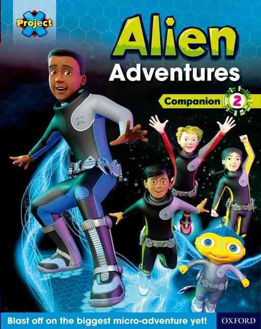 Project X: Alien Adventures: Course Companion 2 By Tim Little
