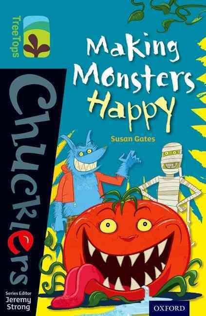 Making Monsters Happy By Susan Gates (author), Steve May (illustrator)
