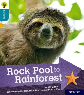 Oxford Reading Tree Explore With Biff, Chip and Kipper: Oxford Level 9: Rock Pool to Rainforest