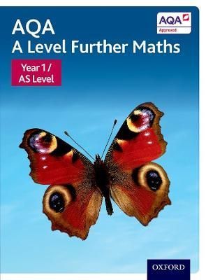 AQA A Level Further Maths. Year 1/AS Level Student Book 9780198412922