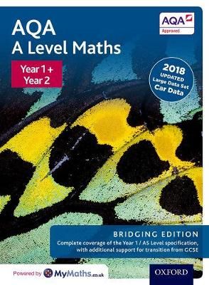 AQA A Level Maths. Year 1 and 2 Combined Student Book By David Bowles