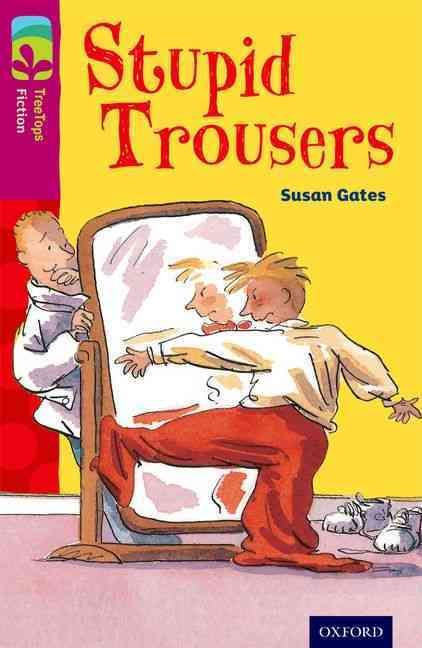 Stupid Trousers By Susan Gates (author), Martin Remphry (illustrator)
