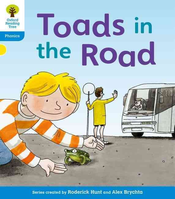 Toads in the Road By Roderick Hunt, Kate Ruttle, Alex Brychta